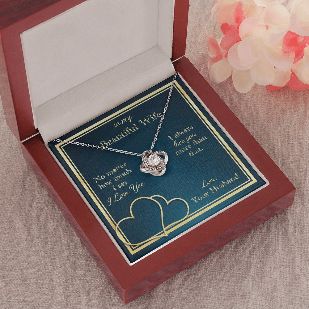 To My Beautiful Wife - Love You More Than That - Love Knot Necklace - Celeste Jewel