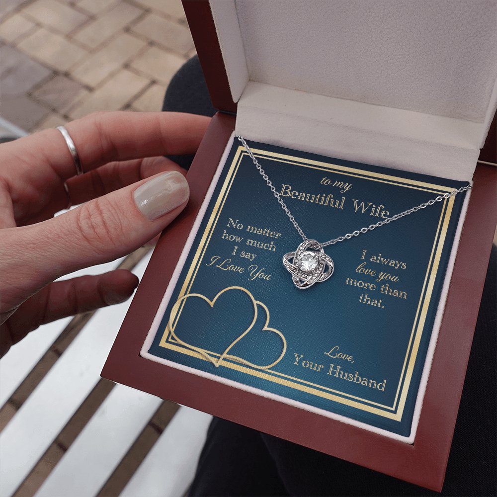 To My Beautiful Wife - Love You More Than That - Love Knot Necklace - Celeste Jewel