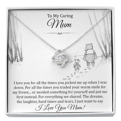 To My Caring Mum message card with Love Knot Necklace, card reads For All The Times