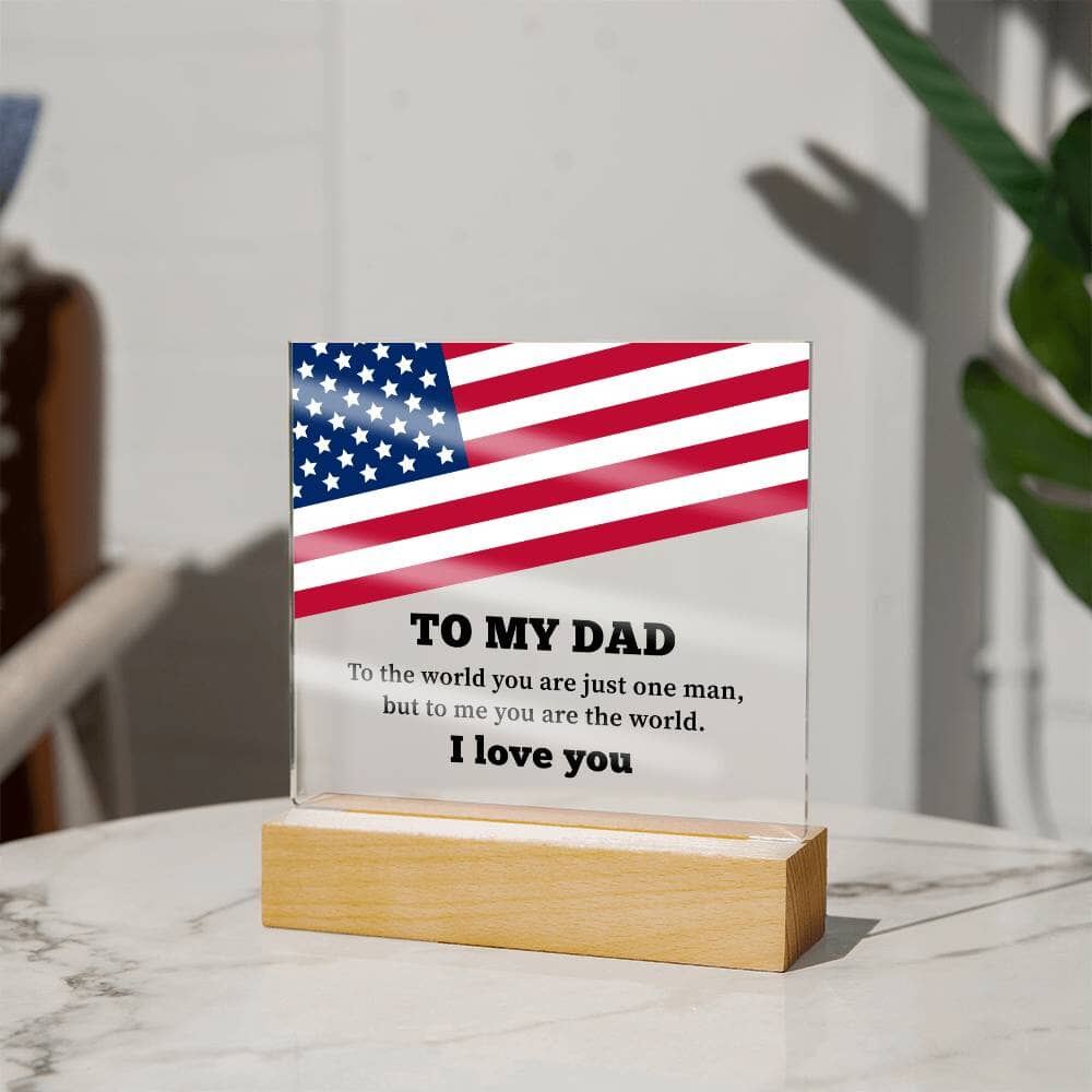 To My Dad - You Are The World - Acrylic Square Plaque - Celeste Jewel