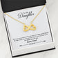 To My Daughter - Always Here For You - Infinity Necklace - Celeste Jewel
