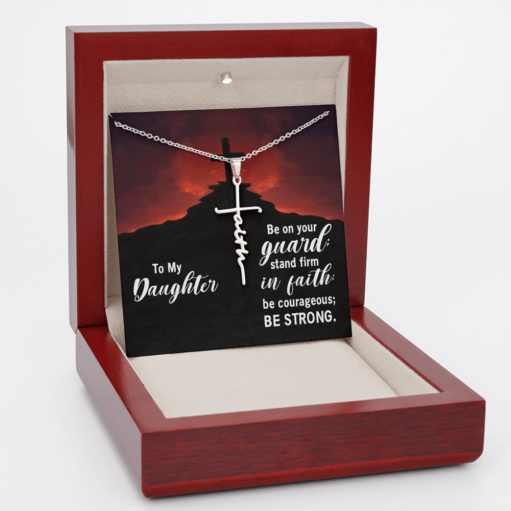 To My Daughter - Be Strong - Faith Cross Necklace - Celeste Jewel