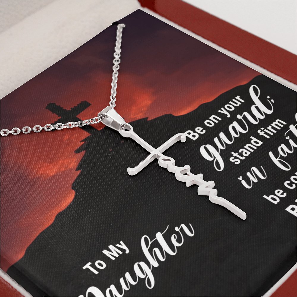 To My Daughter - Be Strong - Faith Cross Necklace - Celeste Jewel