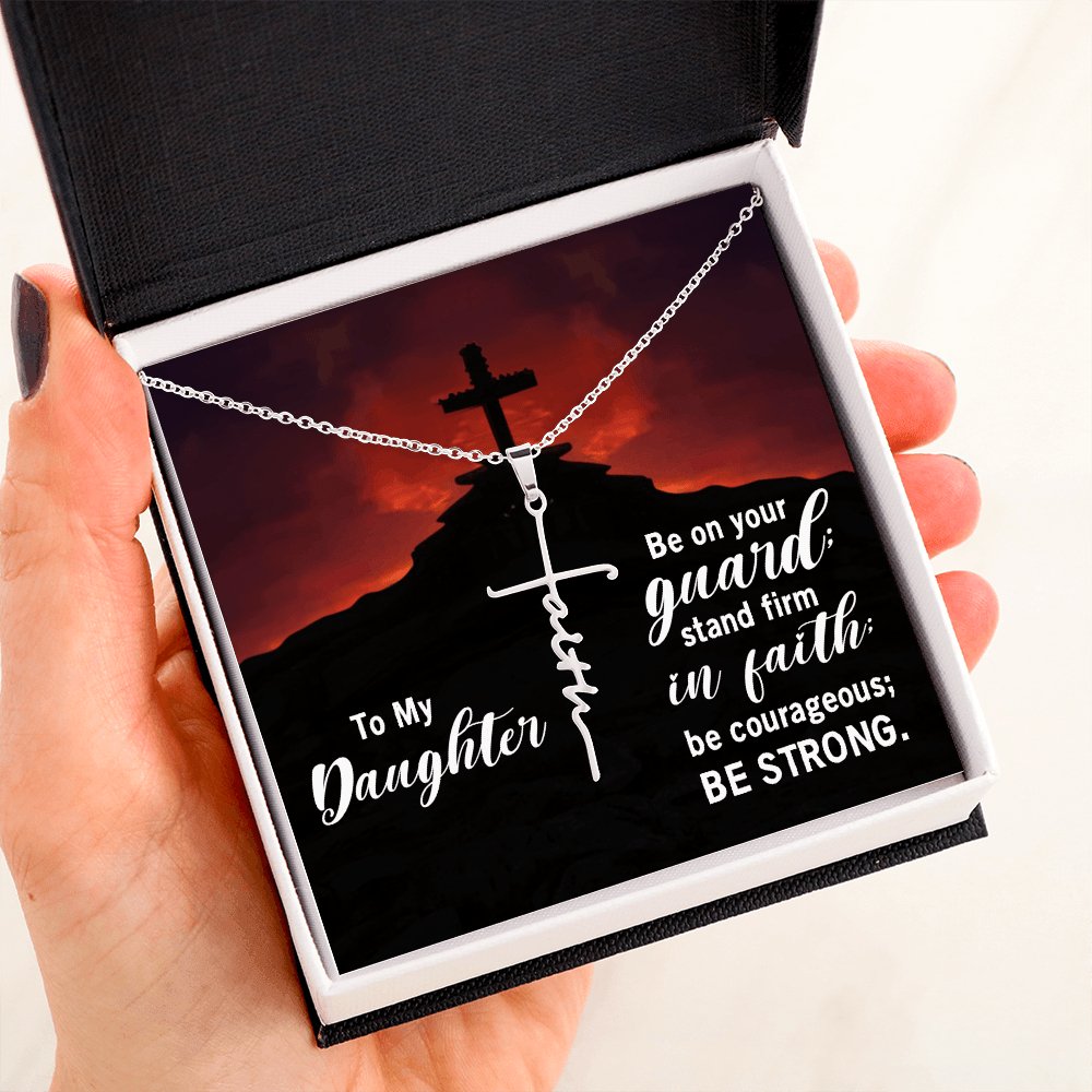 To My Daughter - Be Strong - Faith Cross Necklace - Celeste Jewel