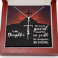 To My Daughter - Be Strong - Faith Cross Necklace - Celeste Jewel