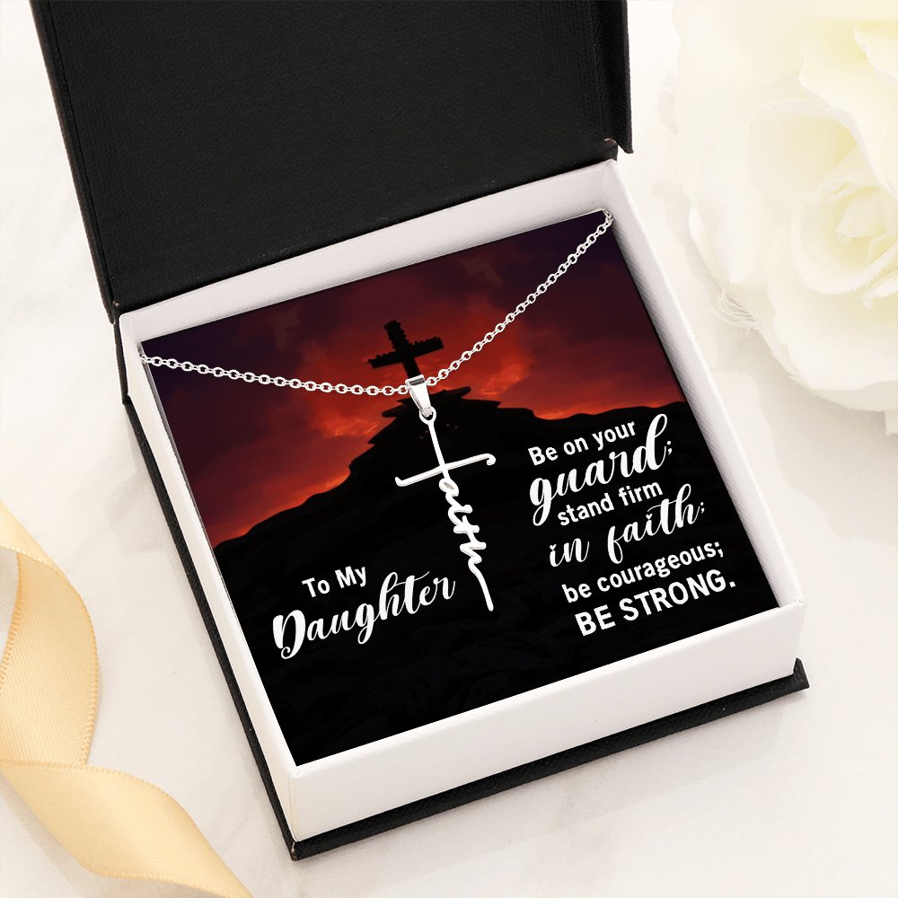 To My Daughter - Be Strong - Faith Cross Necklace - Celeste Jewel