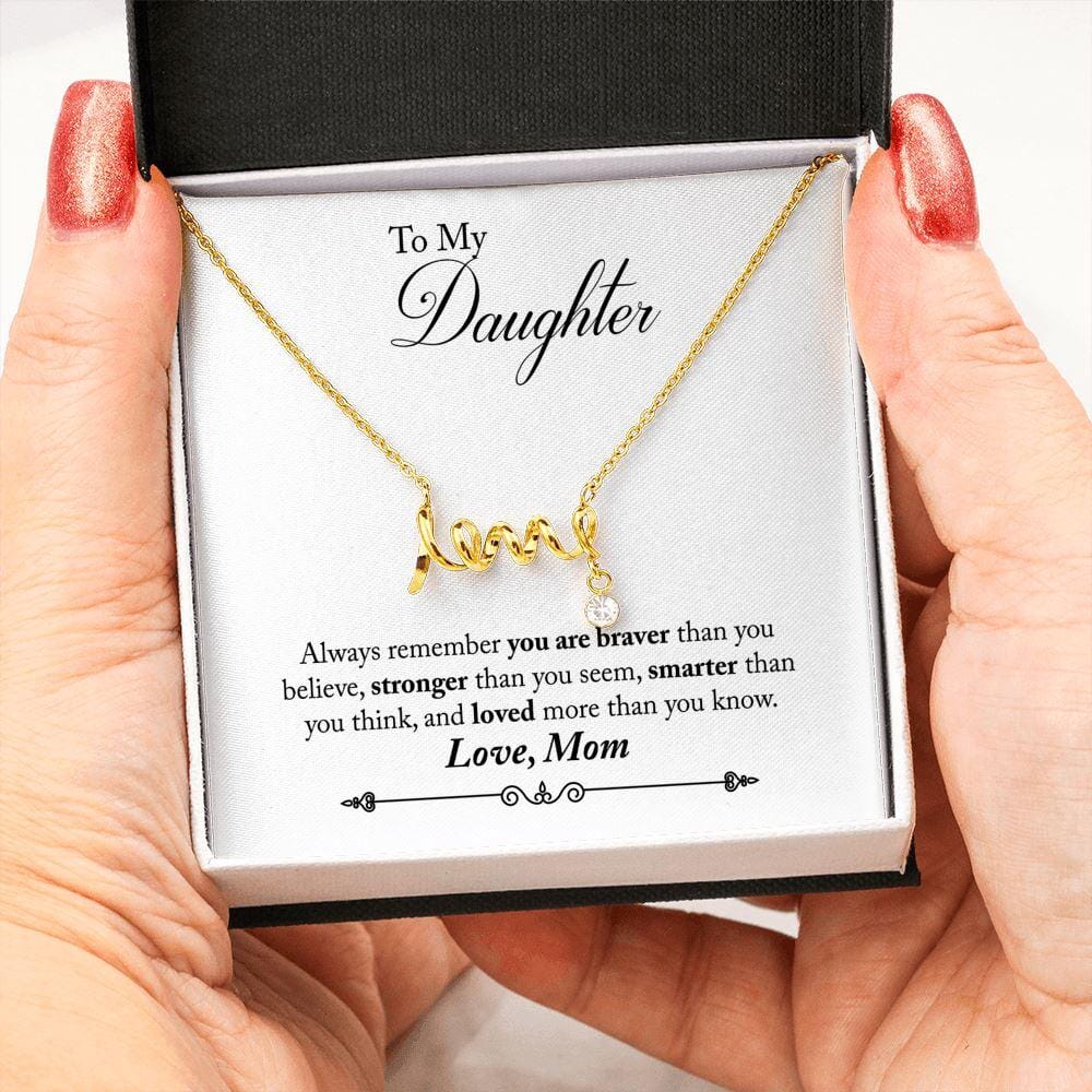 To My Daughter - Braver Stronger Smarter - Dainty Necklace Jewelry 18k Yellow Gold 
