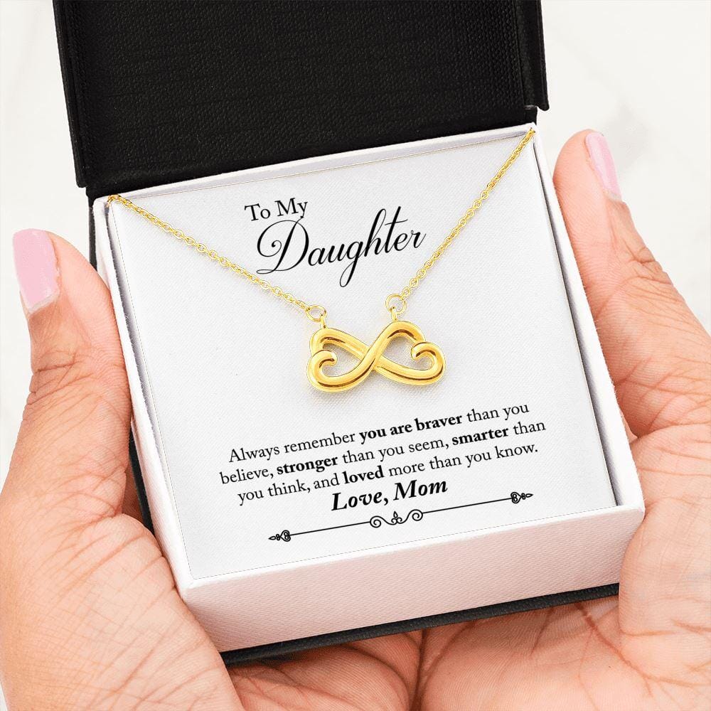 To My Daughter - Braver Stronger Smarter - Infinity Necklace Jewelry 18k Yellow Gold 
