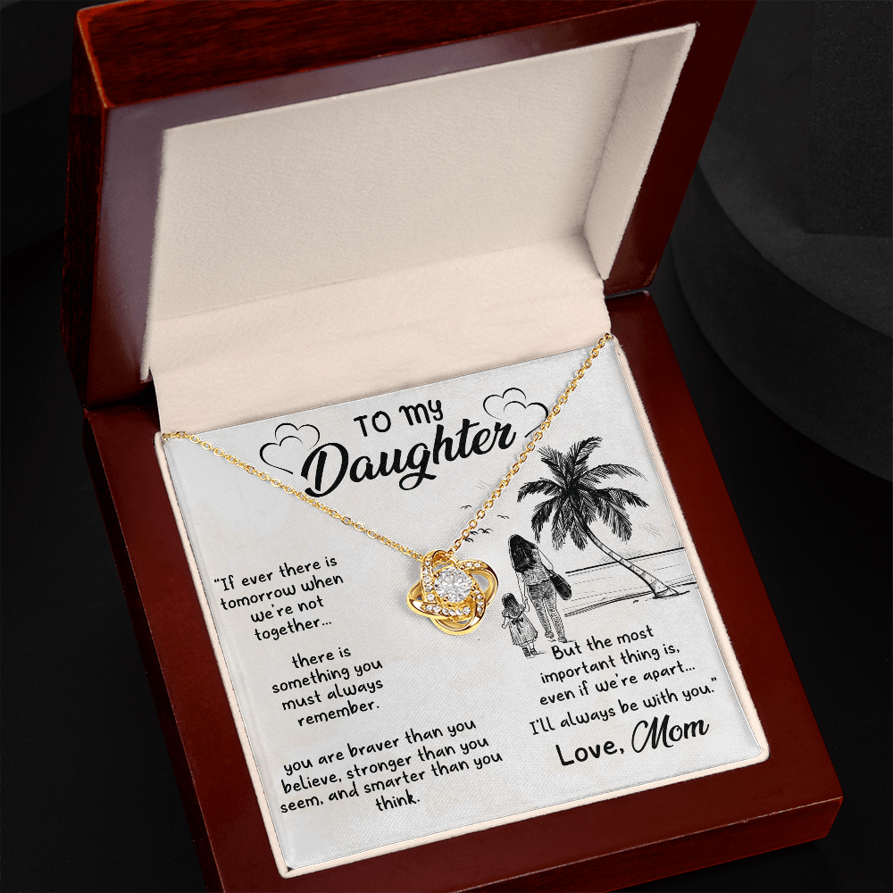 To My Daughter - I'll Always Be With You - Love Knot Necklace Jewelry 
