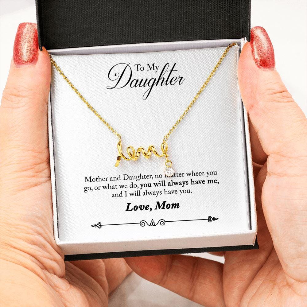 To My Daughter - You Will Always Have Me - Dainty Necklace - Celeste Jewel