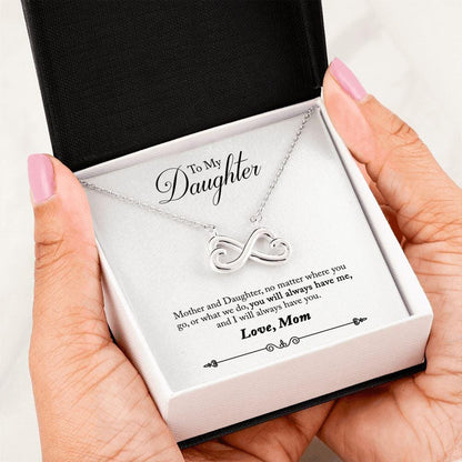 To My Daughter - You Will Always Have Me - Infinity Necklace - Celeste Jewel