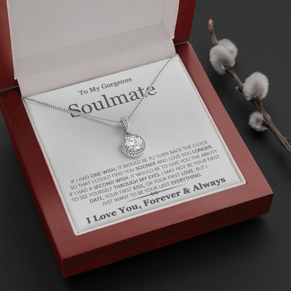 To My Gorgeous Soulmate - Last Everything - Eternal Hope Necklace - Celeste Jewel