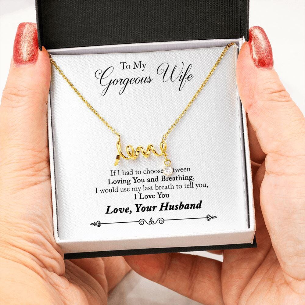 To My Gorgeous Wife - Last Breath - Dainty Love Necklace - Celeste Jewel