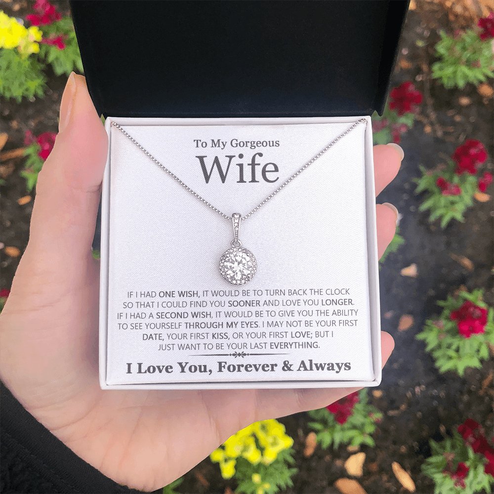 To My Gorgeous Wife - Last Everything - Eternal Hope Necklace - Celeste Jewel