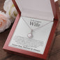 To My Gorgeous Wife - Last Everything - Eternal Hope Necklace - Celeste Jewel