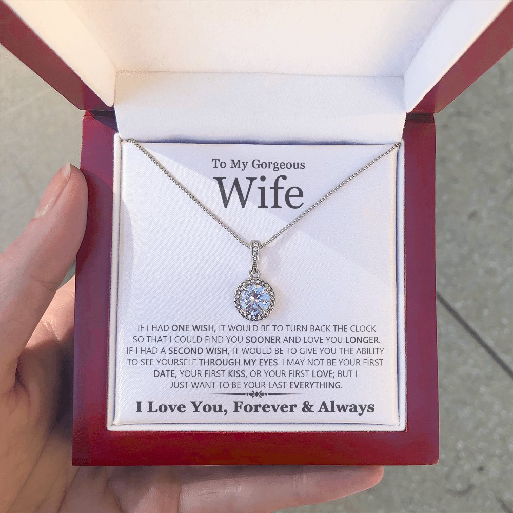 To My Gorgeous Wife - Last Everything - Eternal Hope Necklace - Celeste Jewel