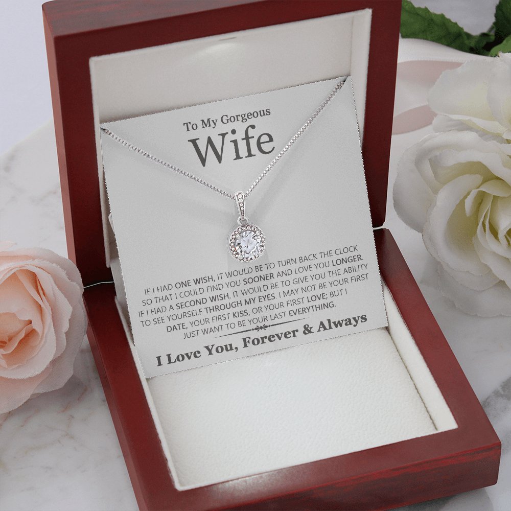 To My Gorgeous Wife - Last Everything - Eternal Hope Necklace - Celeste Jewel