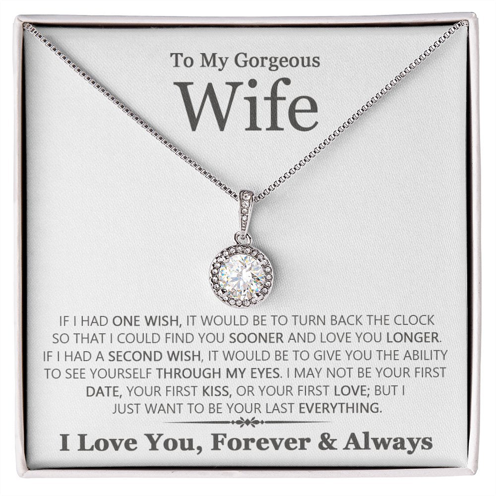 To My Gorgeous Wife - Last Everything - Eternal Hope Necklace - Celeste Jewel