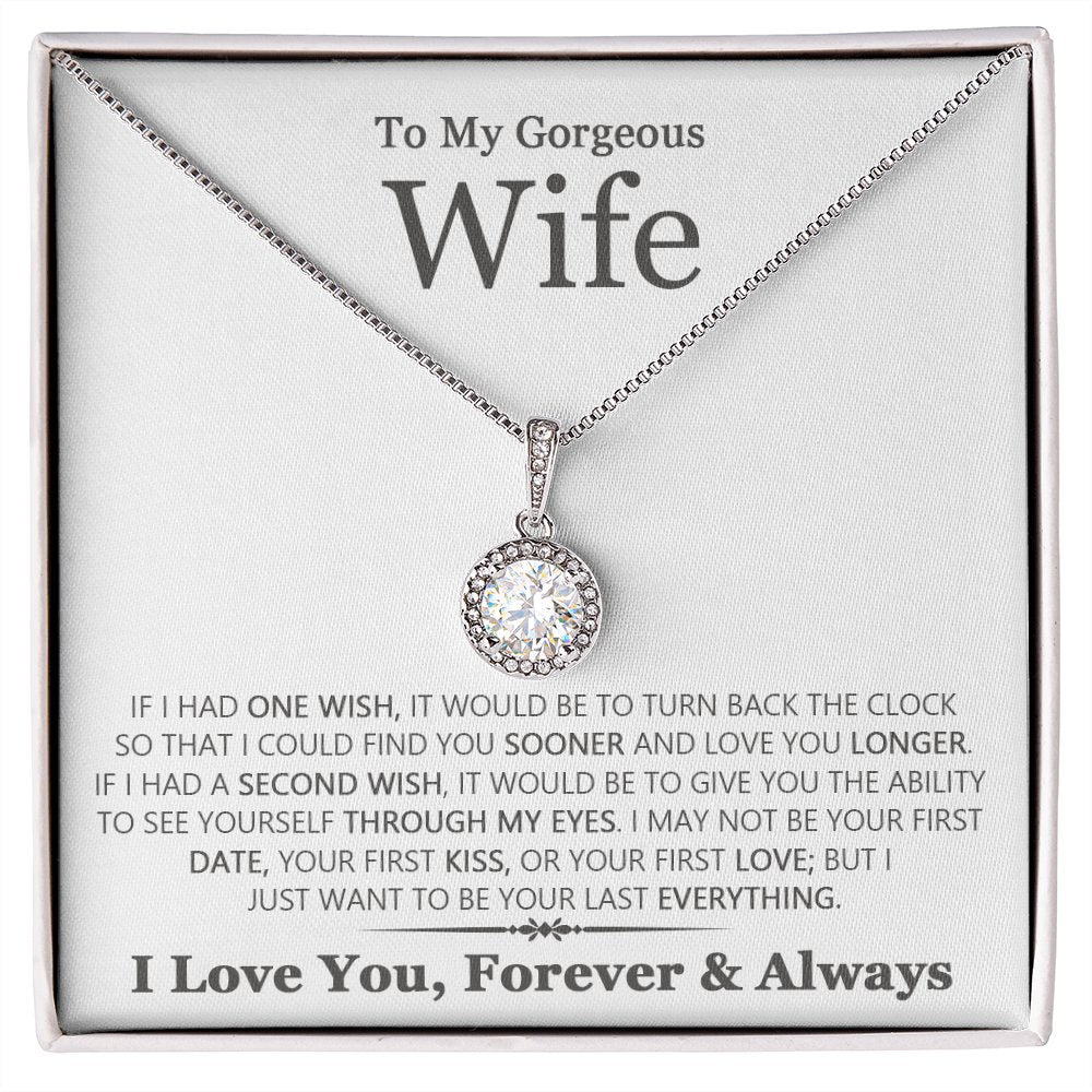 To My Gorgeous Wife - Last Everything - Eternal Hope Necklace - Celeste Jewel