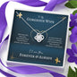To My Gorgeous Wife - Meeting You Was Fate - Love Knot Necklace - Celeste Jewel