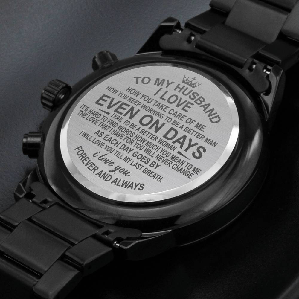 To My Husband - Even On Days - Black Chronograph Watch - Celeste Jewel