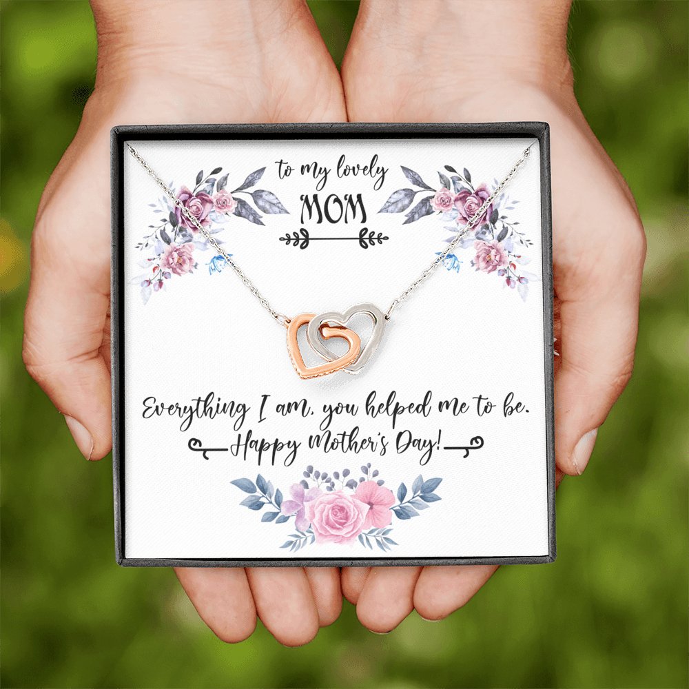 To My Lovely Mom - Everything I Am - Interlocking Hearts - Celeste Jewel