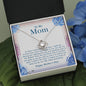 To My Mom - In These Times - Love Knot Necklace - Celeste Jewel
