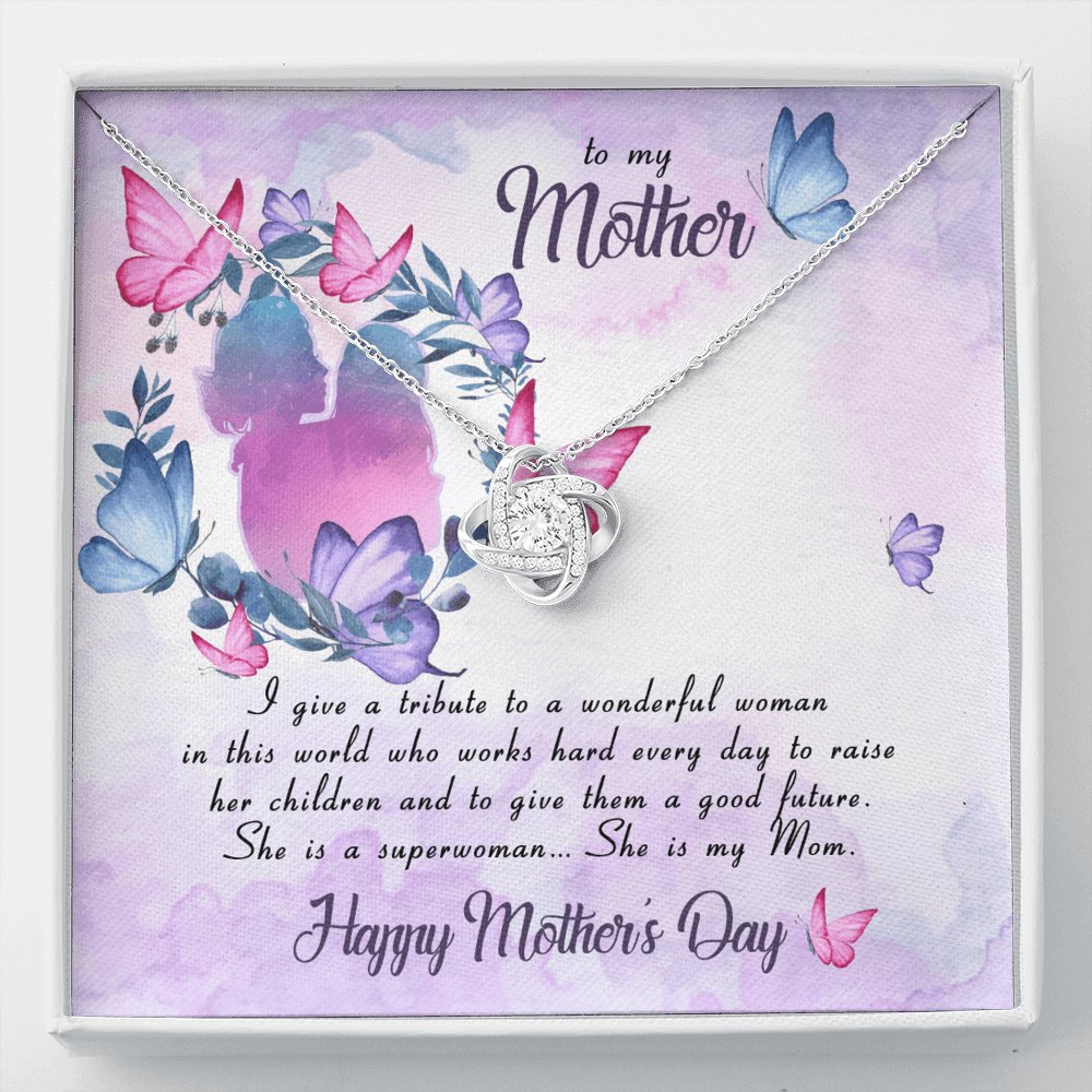 To My Mother - She Is A Superwoman - Love Knot Necklace - Celeste Jewel