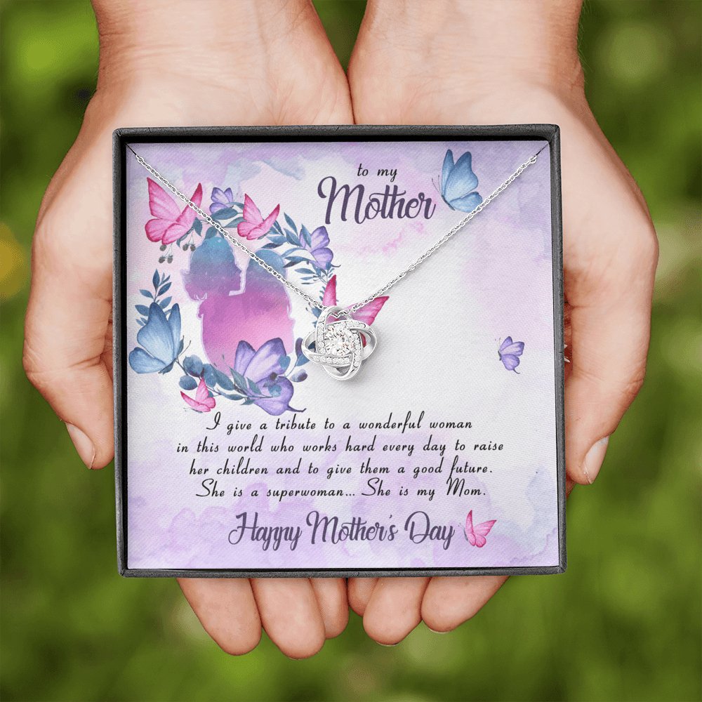 To My Mother - She Is A Superwoman - Love Knot Necklace - Celeste Jewel