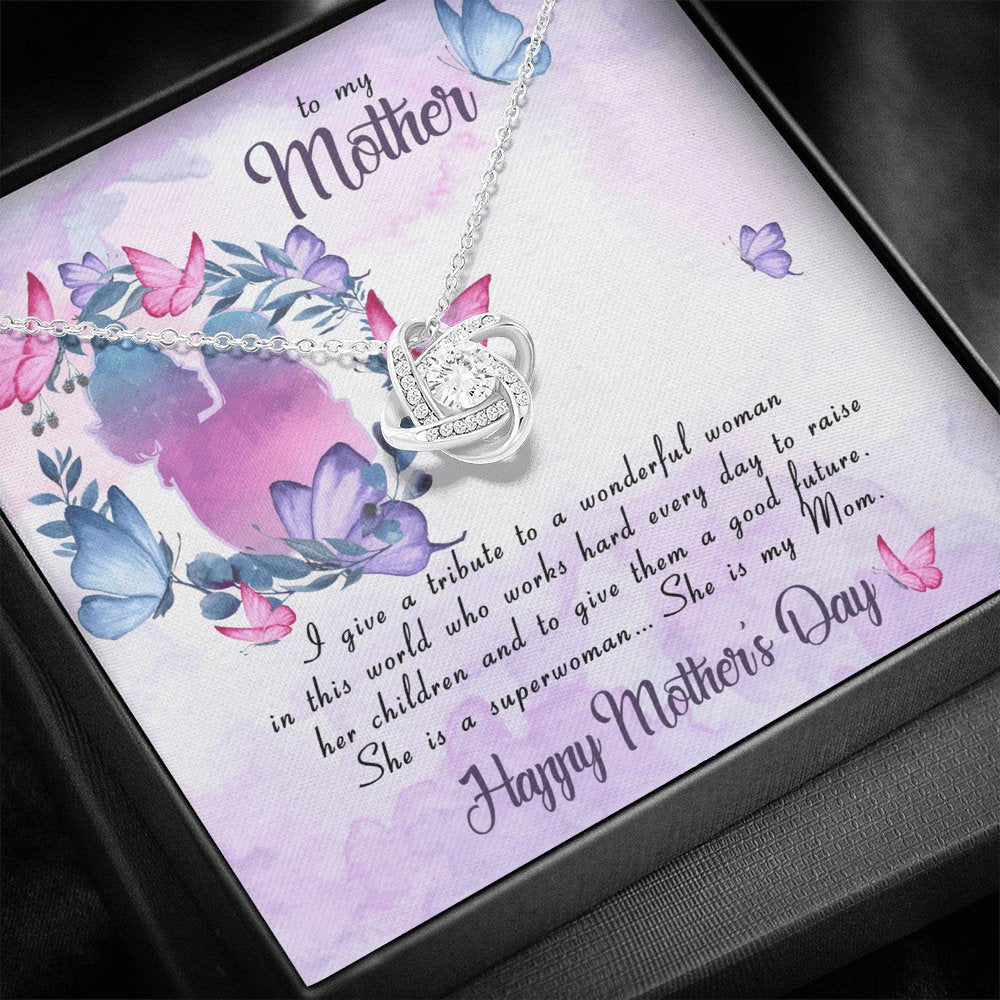 To My Mother - She Is A Superwoman - Love Knot Necklace - Celeste Jewel