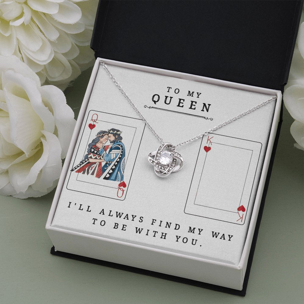 To My Queen - Always Find My Way - Love Knot Necklace - Celeste Jewel