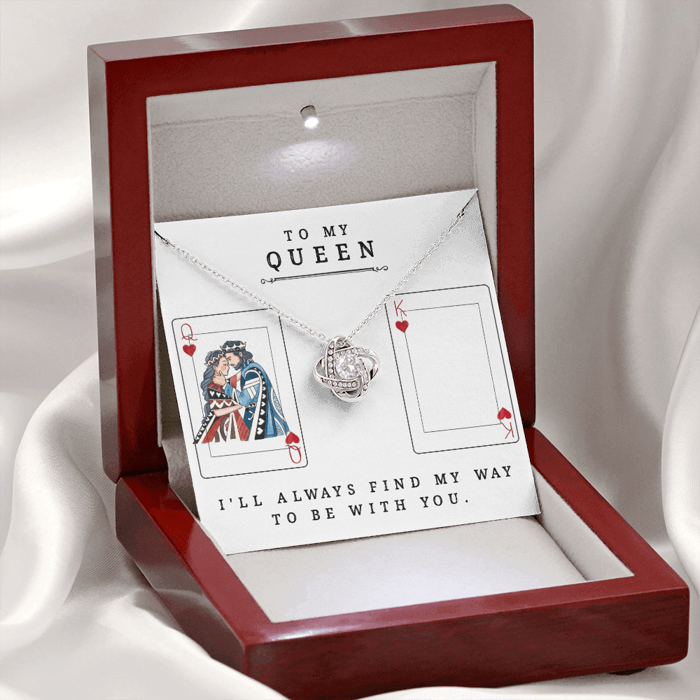 To My Queen - Always Find My Way - Love Knot Necklace Jewelry 