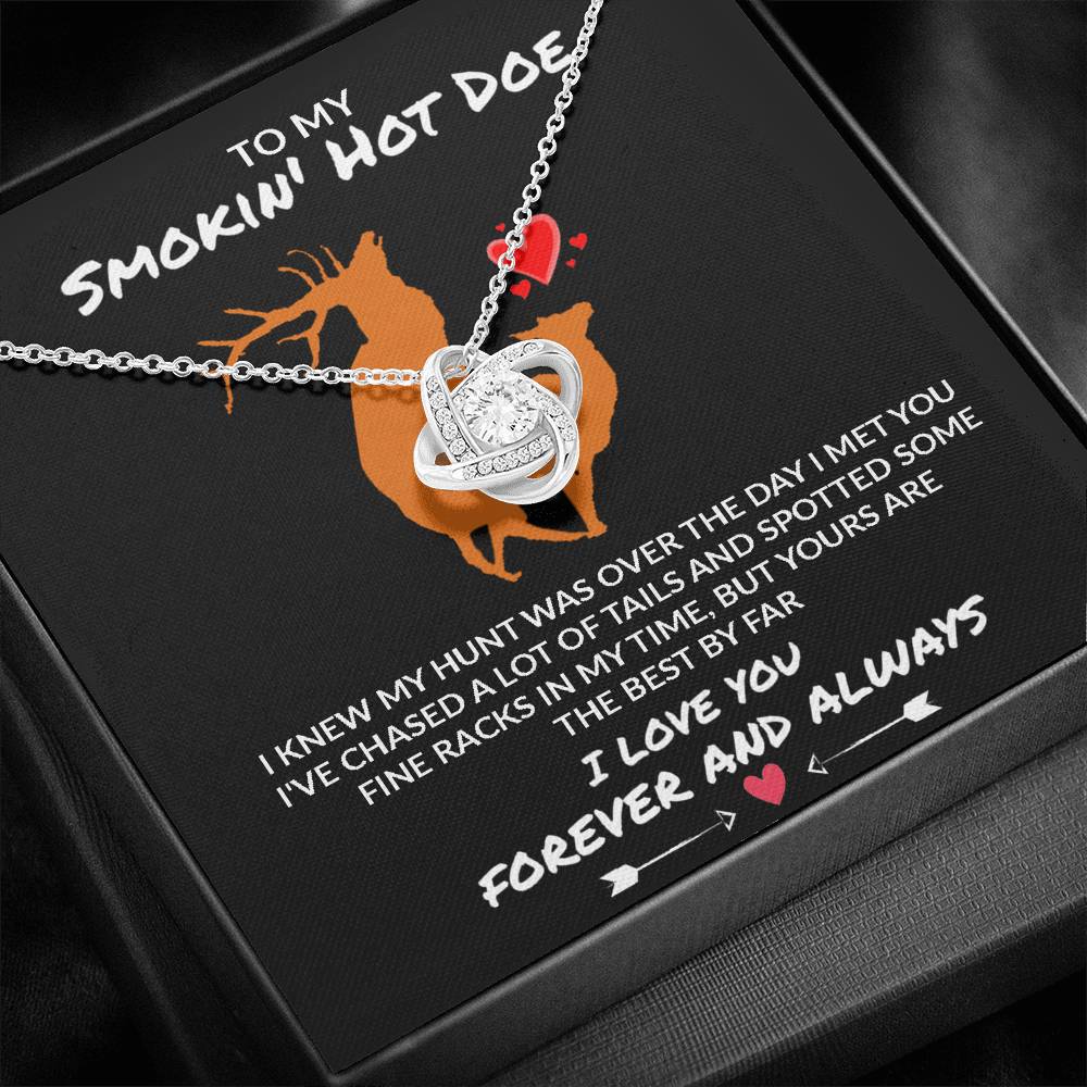 To My Smokin' Hot Doe - Yours Are The Best - Love Knot Necklace - Celeste Jewel