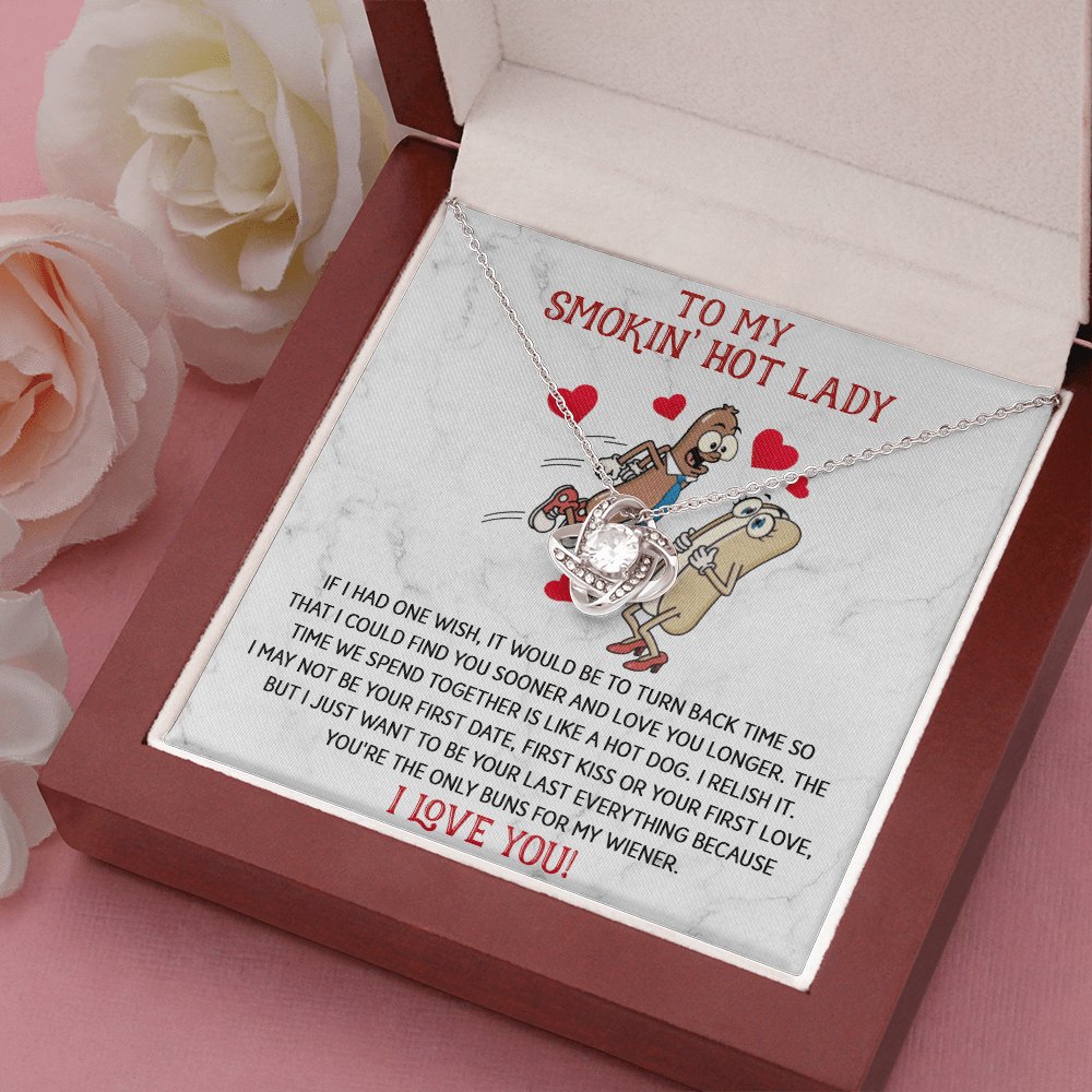 To My Smokin' Hot Lady - Only Buns For My Wiener - Love Knot Necklace - Celeste Jewel