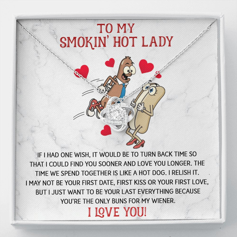 To My Smokin' Hot Lady - Only Buns For My Wiener - Love Knot Necklace - Celeste Jewel