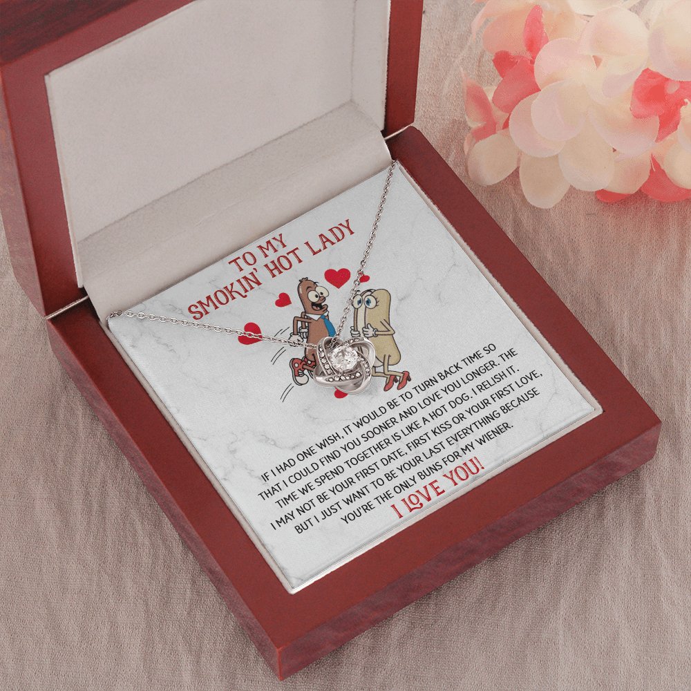 To My Smokin' Hot Lady - Only Buns For My Wiener - Love Knot Necklace - Celeste Jewel