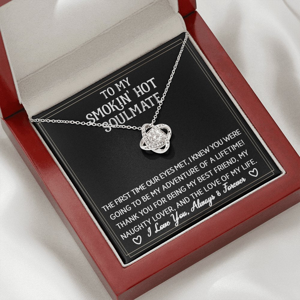 To My Smokin' Hot Soulmate - The First Time - Love Knot Necklace - Celeste Jewel