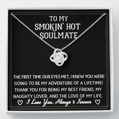 To My Smokin' Hot Soulmate - The First Time - Love Knot Necklace - Celeste Jewel