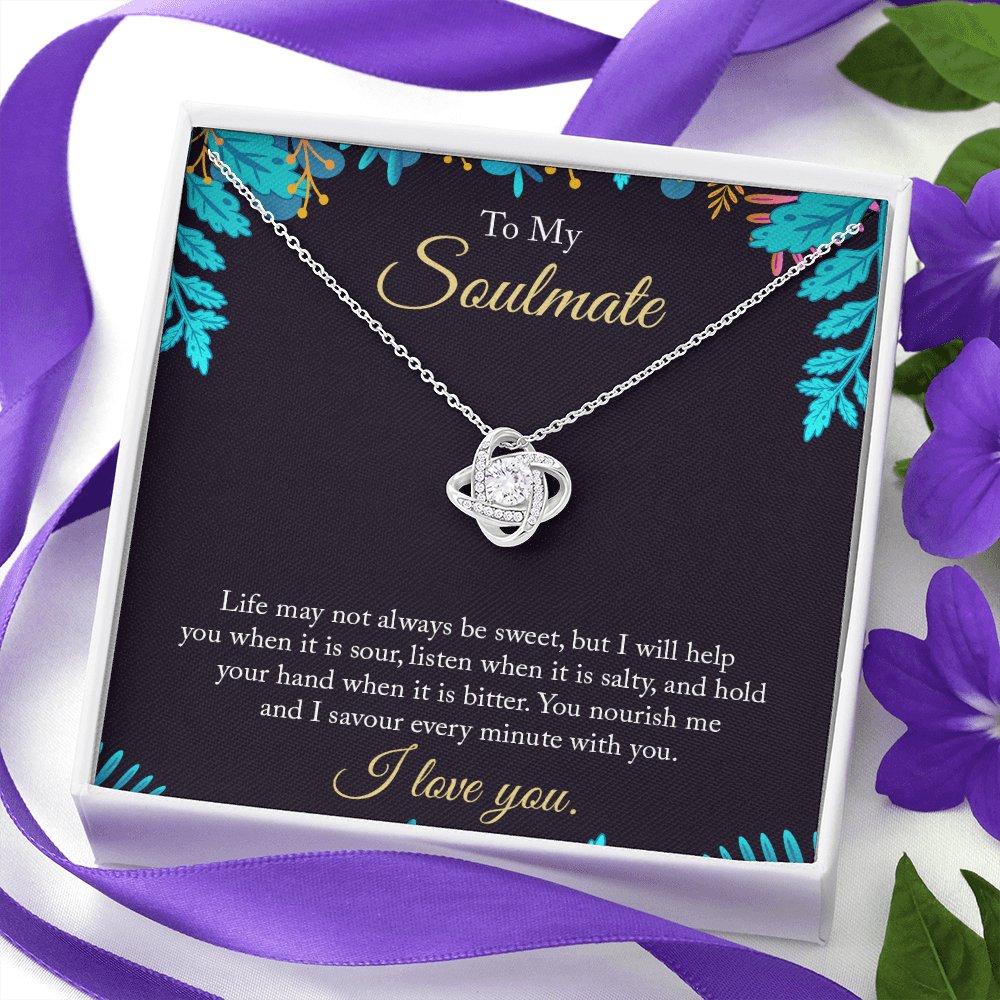 To My Soulmate - Life May Not Always Be Sweet - Love Knot Necklace - Celeste Jewel