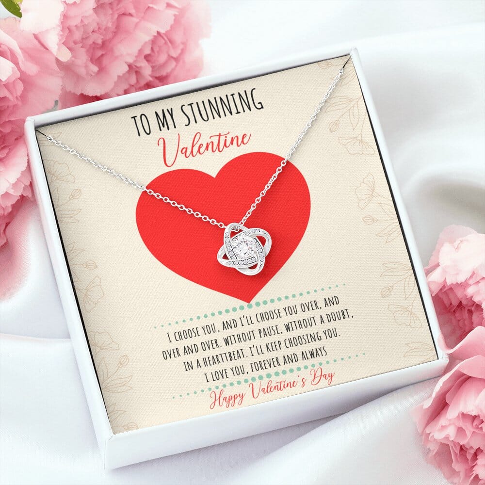 To My Stunning Valentine - I'll Keep Choosing You - Love Knot Necklace - Celeste Jewel
