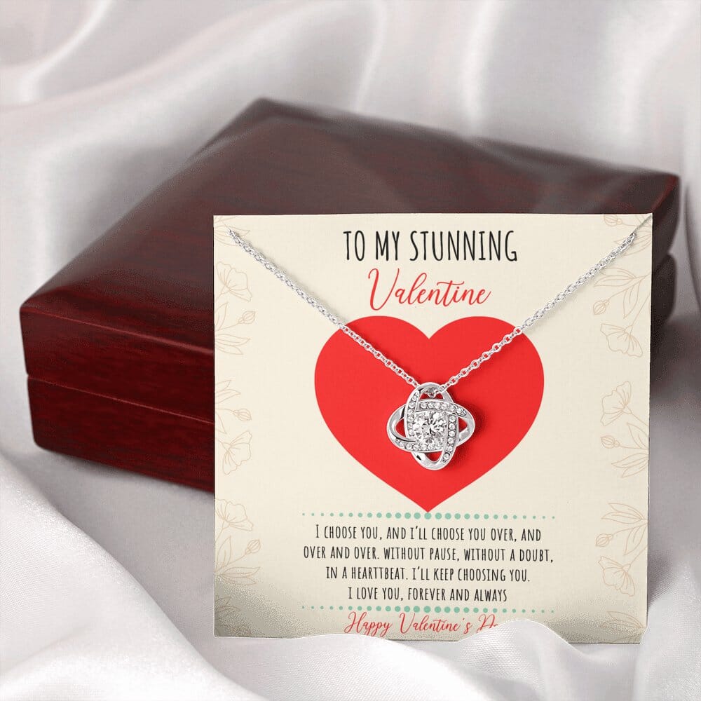 To My Stunning Valentine - I'll Keep Choosing You - Love Knot Necklace - Celeste Jewel