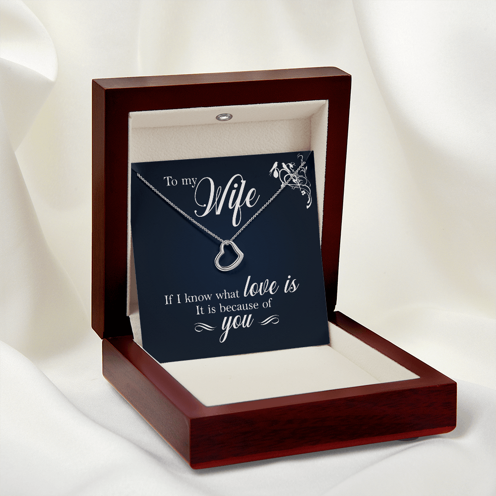 To My Wife Gift - It Is Because Of You - Dainty Heart Necklace Jewelry 