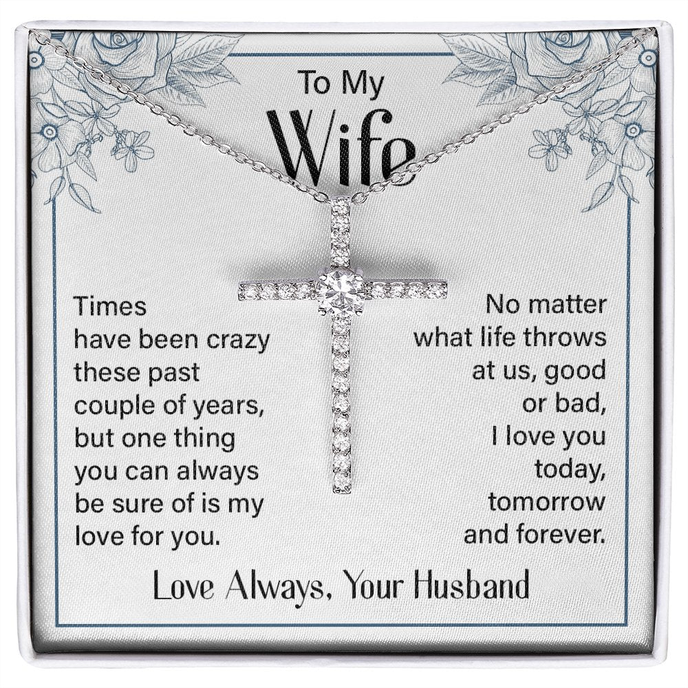 To My Wife - Today, Tomorrow And Forever - Cubic Zirconia Cross Necklace - Celeste Jewel