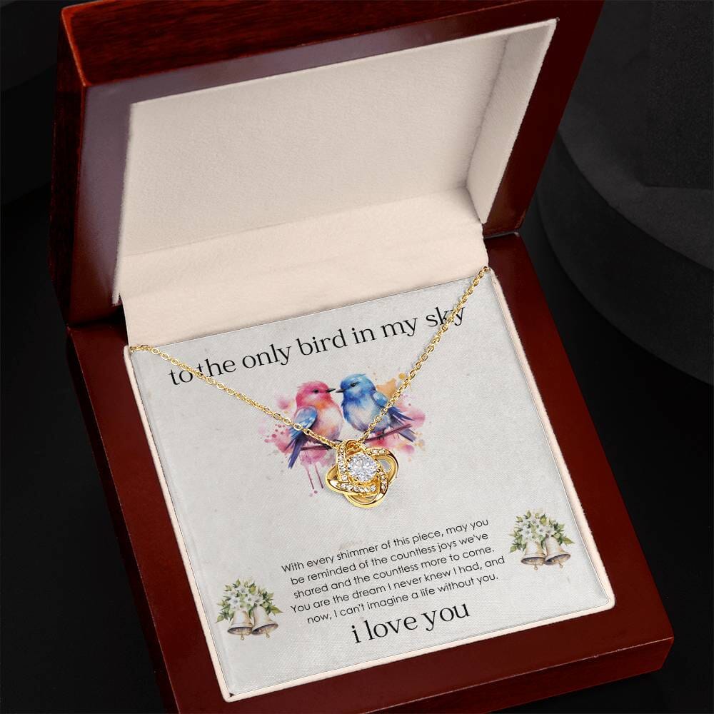 To The Only Bird In My Sky - Romantic Gift For Her - Love Knot Necklace - Celeste Jewel